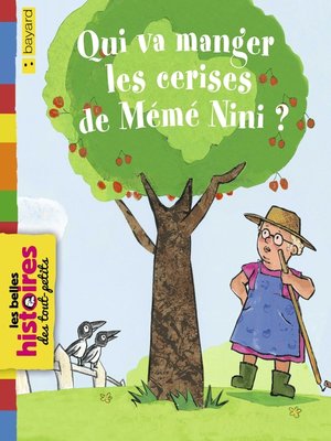 cover image of Qui va manger les cerises de Mémé Nini ?
